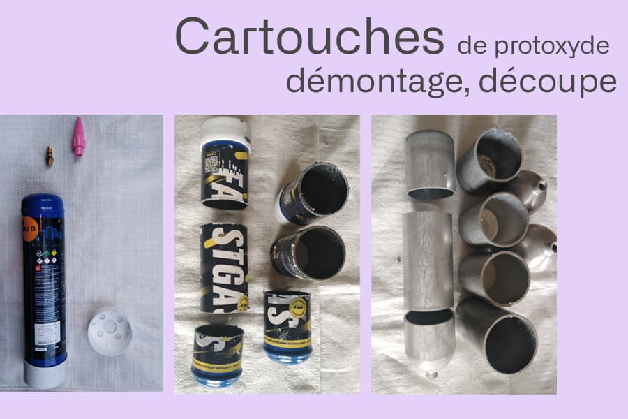 Cartouches de protoxyde d'azote : démontage, découpe